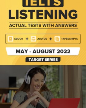 IELTS Listening Actual Tests and Answers (May to August 2022)