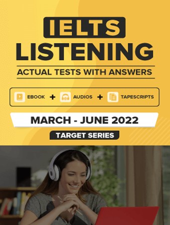 IELTS Listening Actual Tests and Answers (March to June 2022)