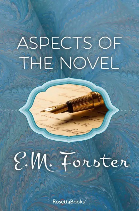 دانلود نسخه کامل کتاب صوتی انگلیسی جنبه‌های رمان، اثر ای. ام. فورستر Aspects of the Novel by E. M. Forster