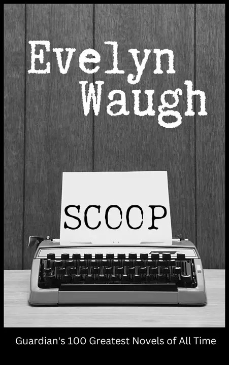 دانلود نسخه کامل کتاب صوتی انگلیسی اسکوپ، اثر اولین وو Scoop by Evelyn Waugh