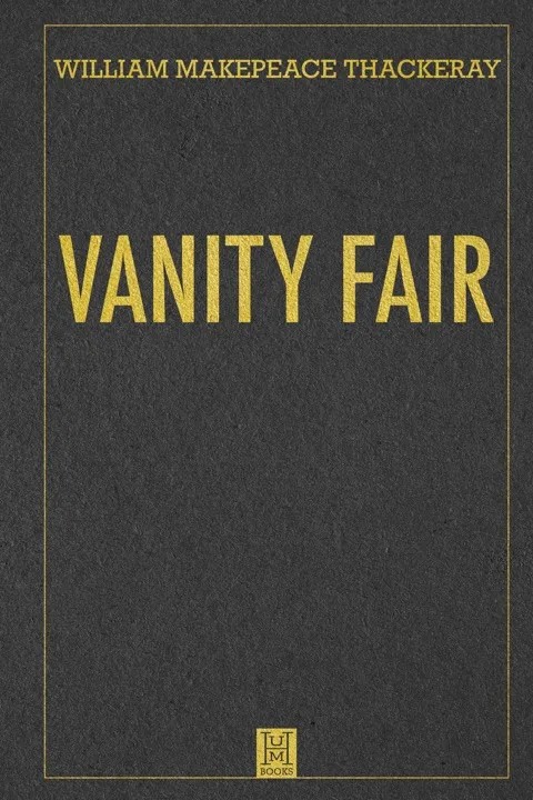 دانلود نسخه کامل کتاب صوتی انگلیسی بازار خودفروشی، اثر ویلیام میکپیس تاکری Vanity Fair by William Makepeace Thackeray