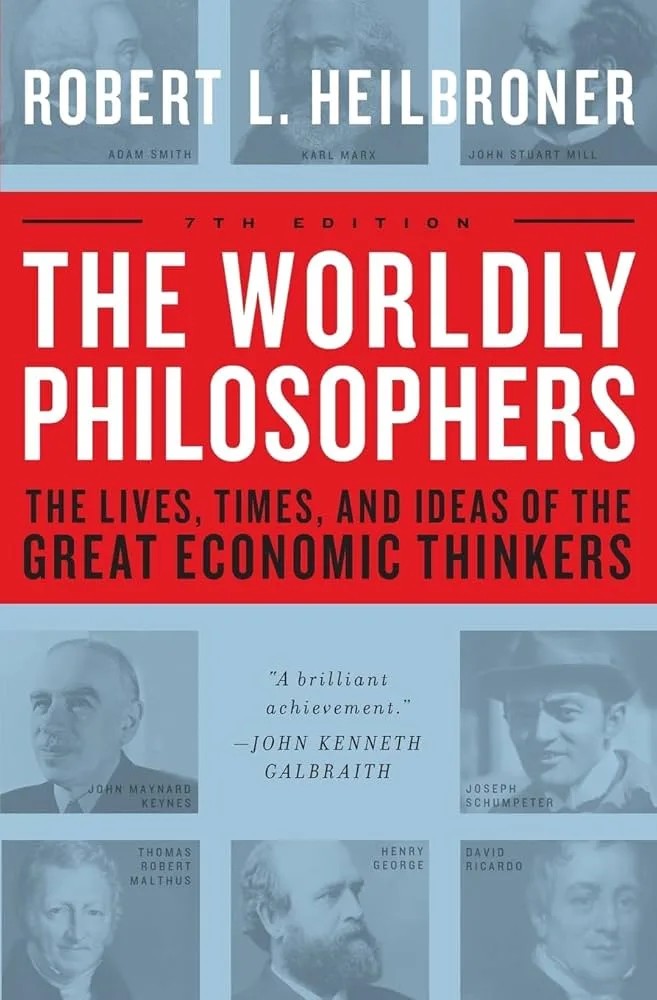 دانلود نسخه کامل کتاب صوتی انگلیسی فیلسوفان دنیوی، اثر رابرت هایلبرونر The Worldly Philosophers by Robert Heilbroner