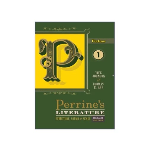 Perrines Literature 1 Fiction -13th Edition