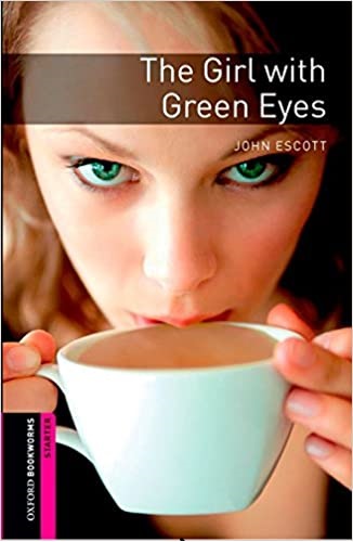 Oxford Bookworms Starter The Girl with Green Eyes + CD
