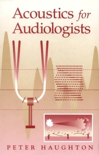 دانلود نسخه کامل کتاب Acoustics for Audiologists