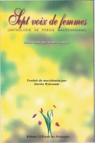 دانلود نسخه کامل کتاب Sept voix de femmes: (anthologie de poésie macédonienne)