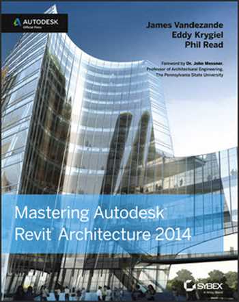 دانلود کتاب Mastering Autodesk Revit Architecture 2014 – تسلط بر Autodesk Revit Architecture 2014