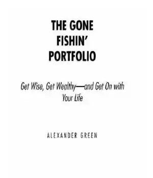 دانلود کتاب The Gone Fishin’ Portfolio – نمونه کارها Gone Fishin’