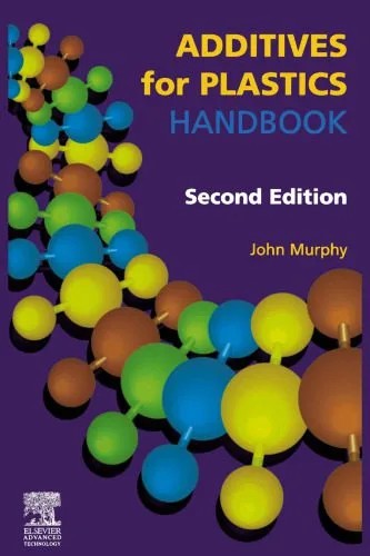 دانلود نسخه کامل کتاب انگلیسی Additives for plastics handbook second edition
