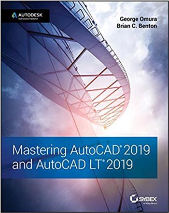 دانلود کتاب Mastering AutoCAD 2019 and AutoCAD LT 2019 – تسلط بر AutoCAD 2019 و AutoCAD LT 2019