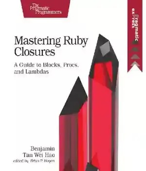 دانلود کتاب Mastering Ruby Closures – تسلط بر Ruby Closures