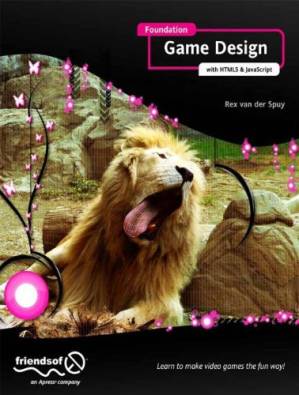 دانلود کتاب Foundation Game Design with HTML5 and JavaScript – طراحی پایه بازی با HTML5 و جاوا اسکریپت