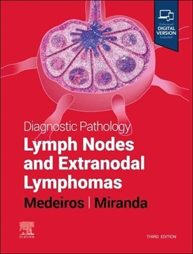دانلود کتاب پاتولوژی تشخیصی: غدد لنفاوی و لنفوم های خارج گره Diagnostic Pathology: Lymph Nodes and Extranodal Lymphomas 3rd Edition