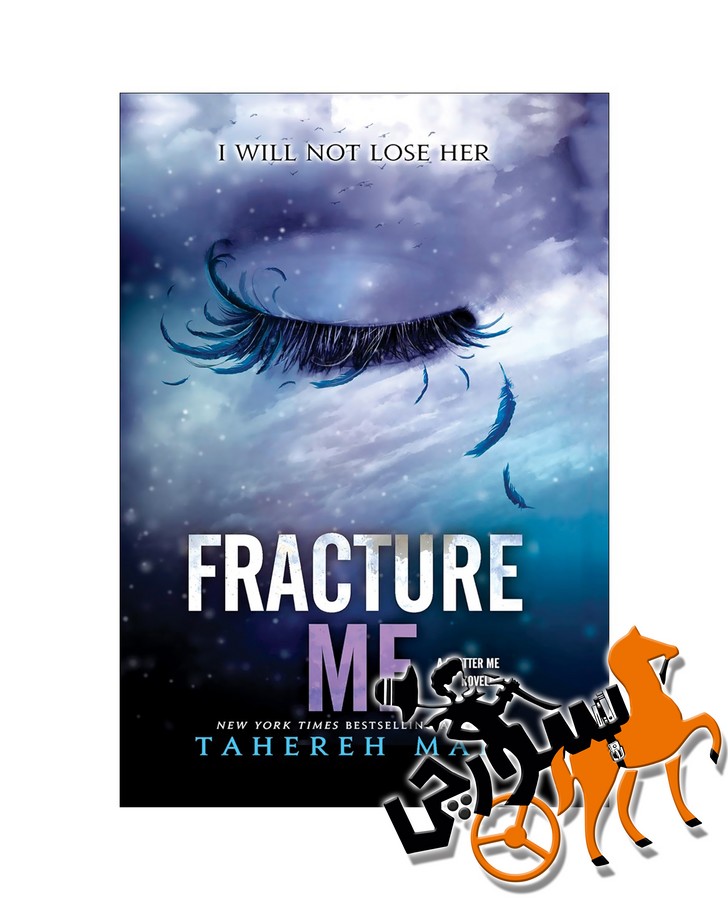 Fracture Me - Full Text