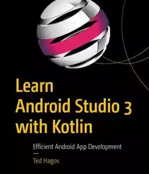 دانلود کتاب Learn Android Studio 3 with Kotlin: Efficient Android App Development – Android Studio 3 را با Kotlin: Efficient Development App Android یاد بگیرید