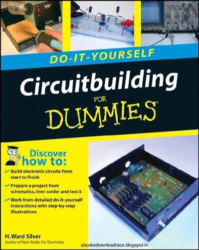 دانلود نسخه کامل کتاب Do-It-Yourself Circuitbuilding For Dummies (Do-It-Yourself for Dummies)
