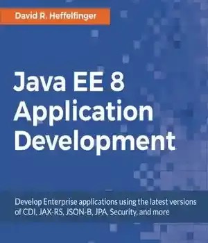 دانلود کتاب Java EE 8 Application Development: – توسعه برنامه Java EE 8: