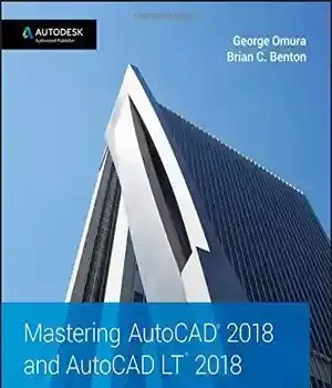 دانلود کتاب Mastering AutoCAD 2018 and AutoCAD LT 2018 – تسلط بر AutoCAD 2018 و AutoCAD LT 2018
