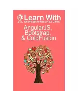 دانلود کتاب Learn With AngularJS, Bootstrap, and ColdFusion – با AngularJS، Bootstrap و ColdFusion بیاموزید
