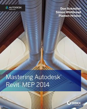 دانلود کتاب Mastering Autodesk Revit MEP 2014 – تسلط بر Autodesk Revit MEP 2014