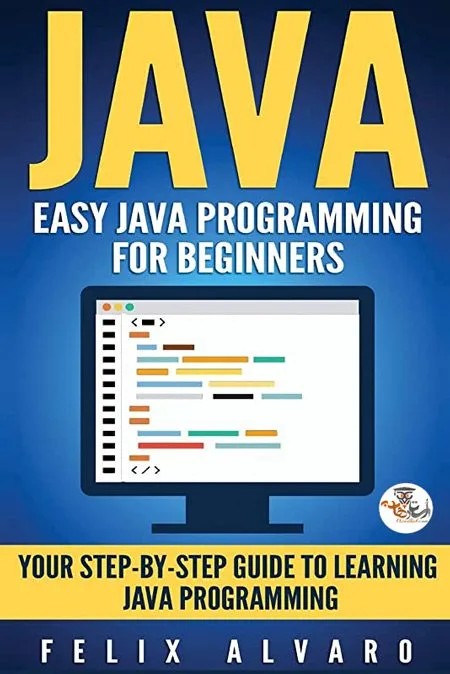 دانلود کتاب آموزش برنامه نویسی جاوا برای مبتدیان JAVA- Easy Java Programming for Beginners