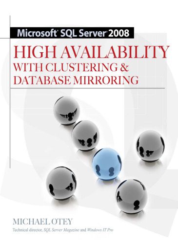 دانلود نسخه کامل کتاب Microsoft SQL Server 2008 High Availability with Clustering & Database Mirroring