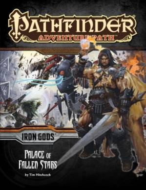 دانلود کتاب Pathfinder Adventure Path #89: Palace of Fallen Stars (Iron Gods 5 of 6) – Pathfinder Adventure Path #89: Palace of Fallen Stars (خدایان آهنین 5 از 6)