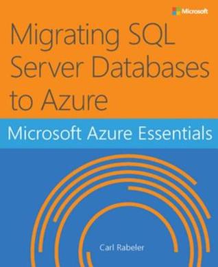 دانلود کتاب Microsoft Azure Essentials Migrating SQL Server Databases to Azure – Microsoft Azure Essentials انتقال پایگاه داده های SQL Server به Azure