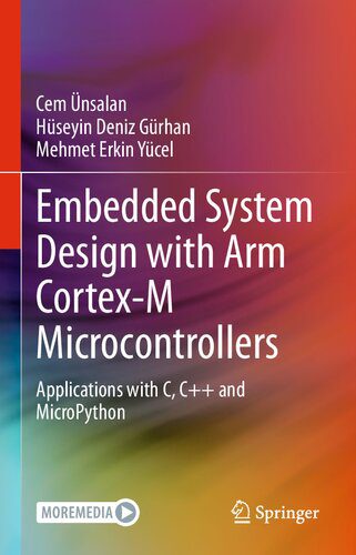 دانلود نسخه کامل کتاب Embedded System Design with Arm Cortex-M Microcontrollers – Applications with C, C++