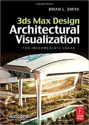 دانلود کتاب Realistic Architectural Visualization with 3ds Max and mental ray – تجسم معماری واقع بینانه با 3DS MAX و READ
