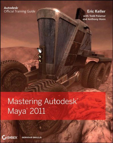 دانلود کتاب Mastering Autodesk Maya 2011 – تسلط بر Autodesk Maya 2011
