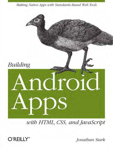 دانلود نسخه کامل کتاب Building Android Apps with HTML, CSS, and JavaScript