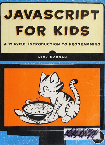 دانلود نسخه کامل کتاب JavaScript for Kids: A Playful Introduction to Programming