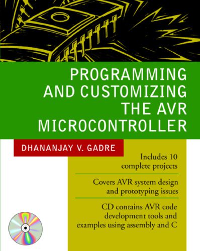 دانلود نسخه کامل کتاب Programming and Customizing the Avr Microcontroller