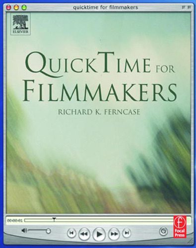 دانلود نسخه کامل کتاب QuickTime for Filmmakers (Quicktime Developer Series)