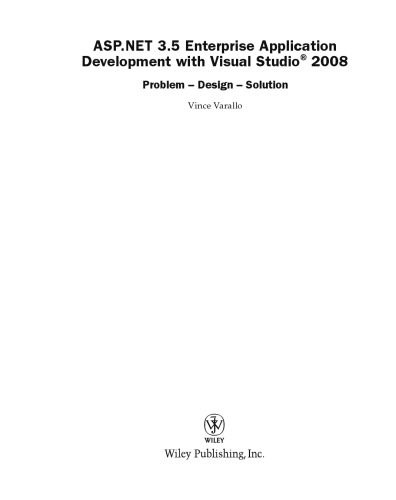 دانلود نسخه کامل کتاب ASP.NET 3.5 Enterprise Application Development with Visual Studio 2008: Problem Design Solution