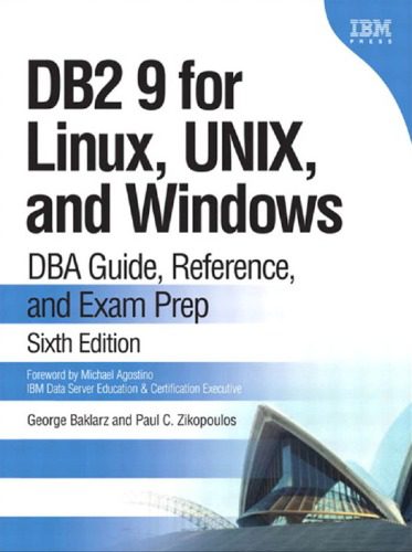 دانلود نسخه کامل کتاب DB2 9 for Linux, UNIX, and Windows: DBA Guide, Reference, and Exam Prep (6th Edition)