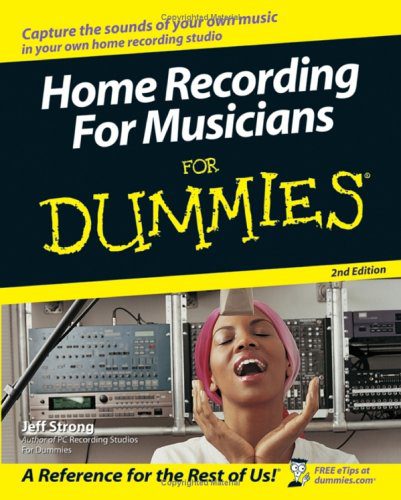 دانلود نسخه کامل کتاب Home Recording For Musicians For Dummies (For Dummies (Computer Tech))