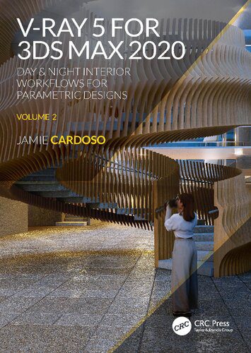 دانلود نسخه کامل کتاب V-Ray 5 for 3ds Max: Day & Night Interior Workflows for Parametric Designs, Volume 2