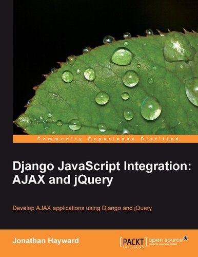 دانلود نسخه کامل کتاب Django JavaScript Integration: Ajax and Jquery