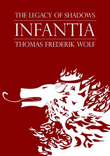 دانلود نسخه کامل کتاب Infantia (The Legacy of Shadows Book 1) – + PDF