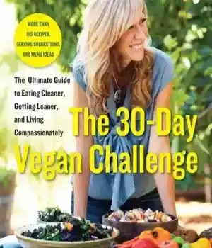 دانلود کتاب The 30-Day Vegan Challenge – چالش 30 روزه وگان