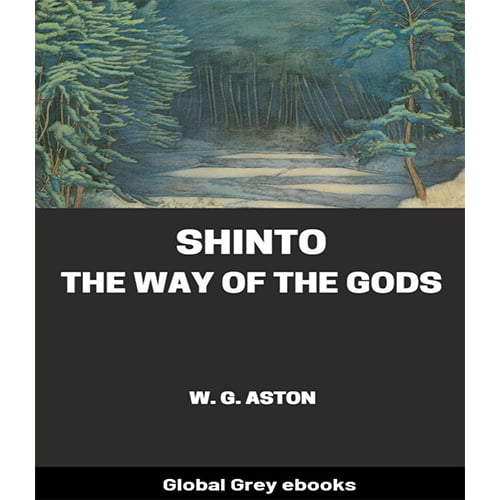 Shinto The Way Of The Gods