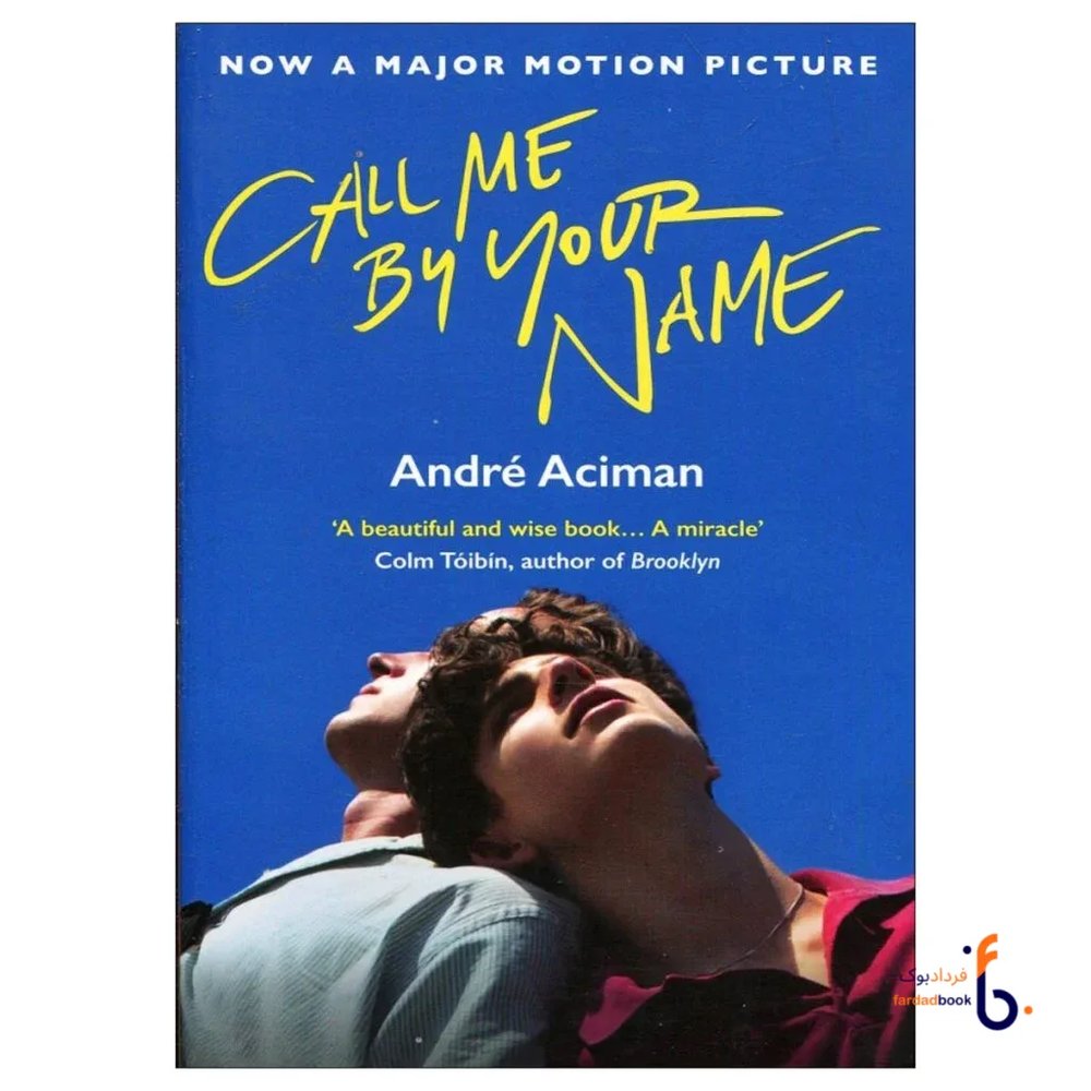 رمان انگلیسی Call Me by Your Name