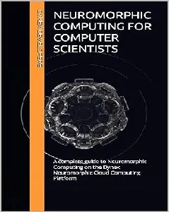 Neuromorphic Computing for Computer Scientists