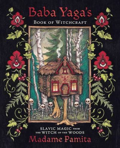 Baba Yaga’s Book of Witchcraft