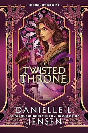 The Twisted Throne (The Bridge Kingdom 5)
