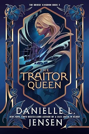 The Traitor Queen (The Bridge Kingdom 2)