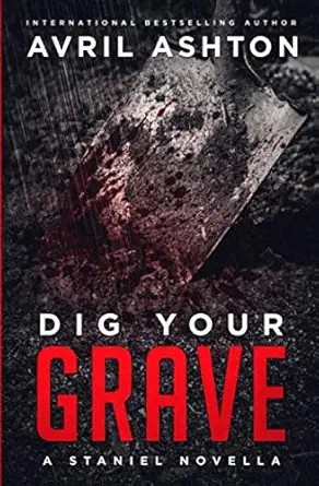 Dig Your Grave (Staniel 2)