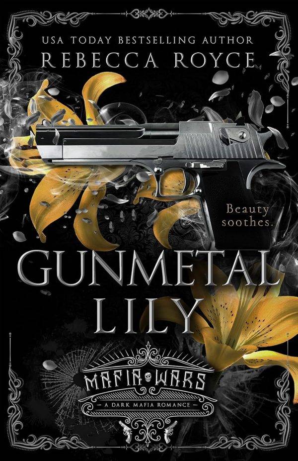 Gunmetal Lily: A Dark Mafia Romance 2